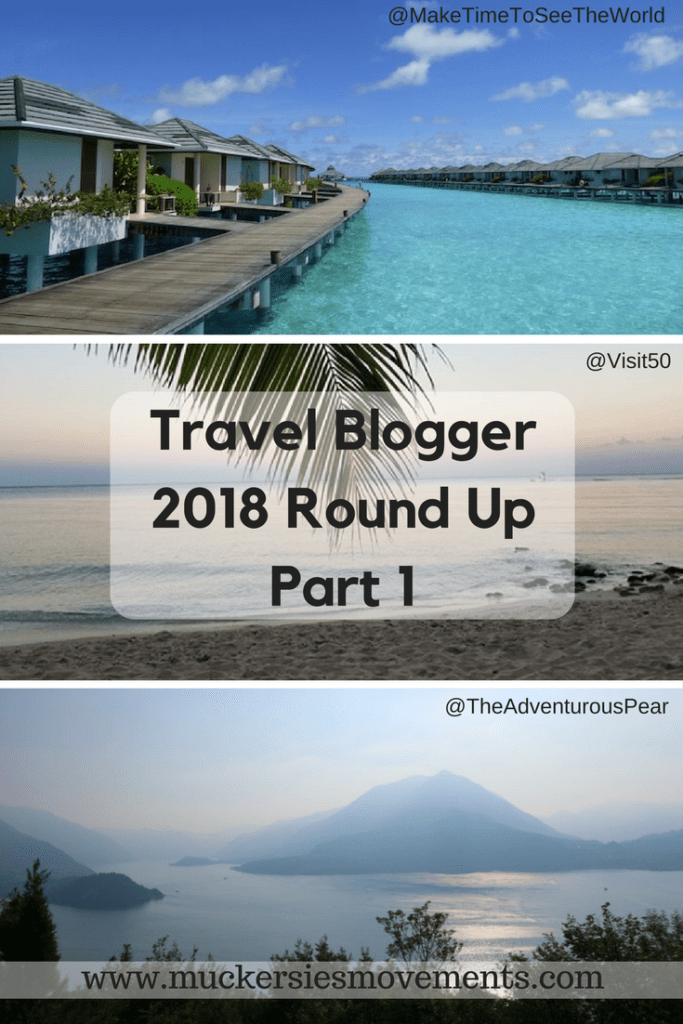 Travel Blogger 2018 Round Up Part 1