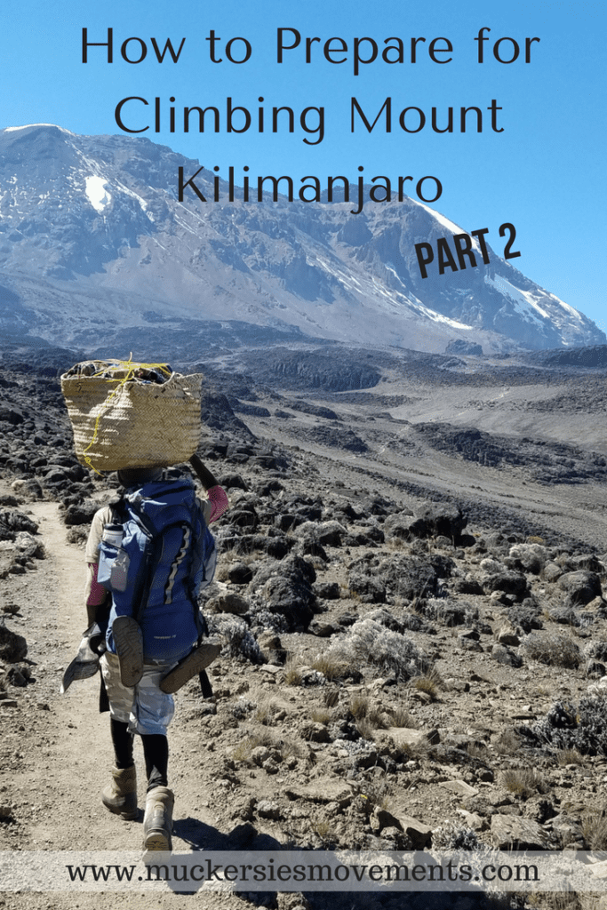 How to Prepare for Climbing Mount Kilimanjaro Part 2