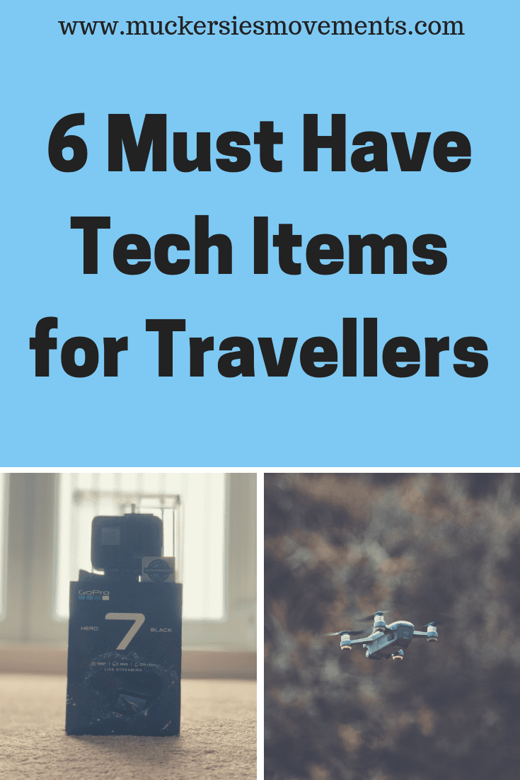6 Must Have Tech Items for Travellers
