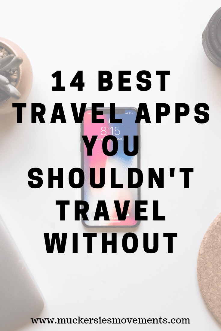 14 Best Travel Apps You Shouldn't Travel Without